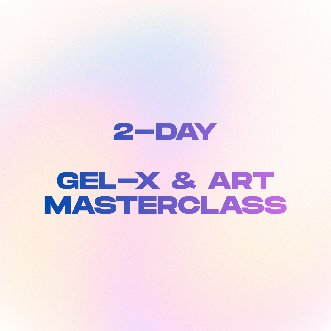 Two-Day Gel-X & Art Masterclass