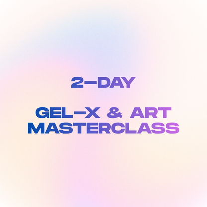 Two-Day Gel-X & Art Masterclass